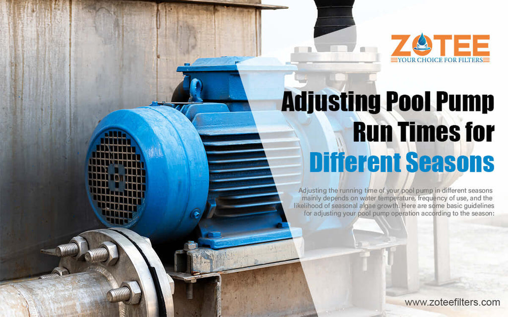 Adjusting Pool Pump Run Times for Different Seasons