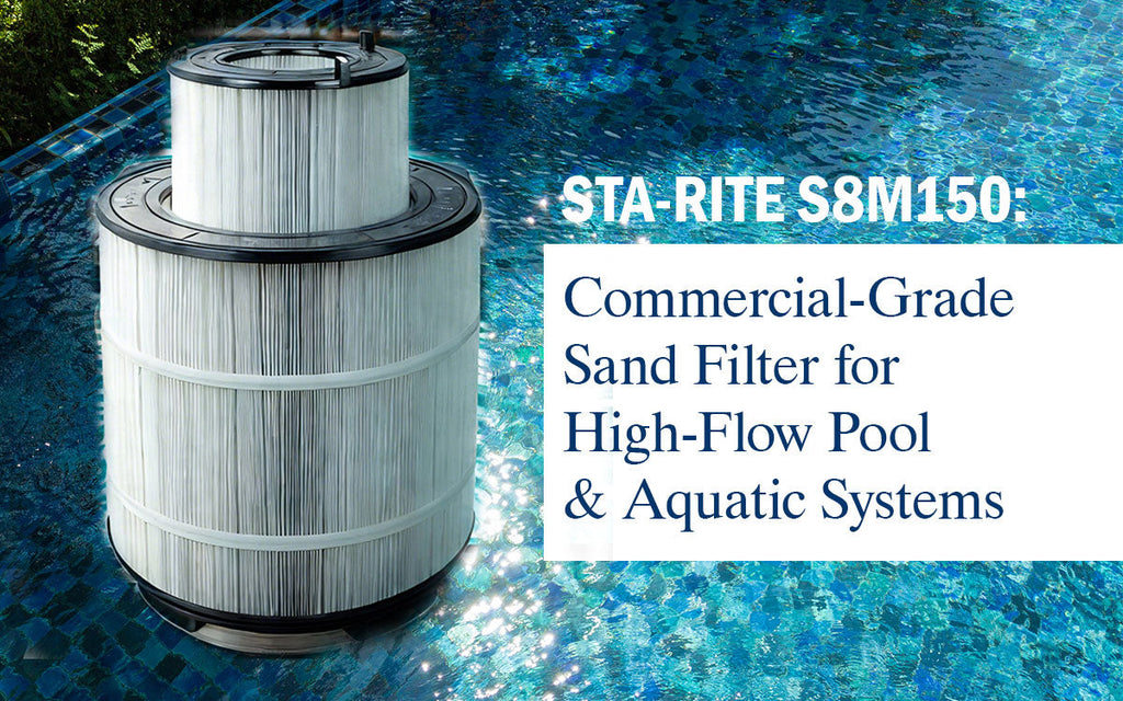 Sta-Rite S8M150: Commercial-Grade Sand Filter for High-Flow Pool & Aquatic Systems