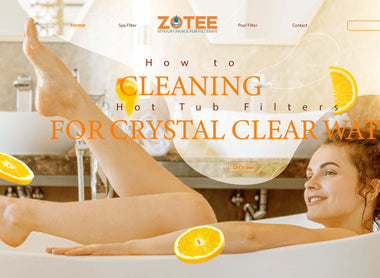 How to Cleaning Hot Tub Filters for Crystal Clear Waters